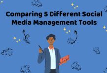 Comparing 5 Different Social Media Management Tools Social media management tool
