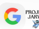 Google’s Project Jarvis: The AI That Makes Computers Smarter and Friendlier Project Jarvis