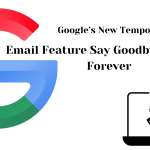 Google’s New Temporary Email Feature Say Goodbye to Spam Forever! Google’s New Temporary Email Feature: Say Goodbye to Spam Forever