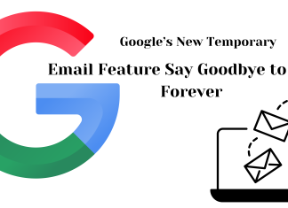 Google’s New Temporary Email Feature Say Goodbye to Spam Forever! Google’s New Temporary Email Feature: Say Goodbye to Spam Forever