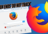 Firefox Ends ‘Do Not Track’: Better Ways to Protect Your Online Privacy Firefox Ends 'Do Not Track': Better Ways to Protect Your Online Privacy