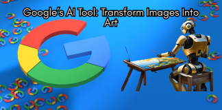 Google’s New AI Tool Transforms Images into Unique Creations Google’s AI Tool: Transform Images Into Art