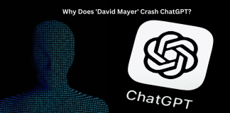 Why Does the Name ‘David Mayer’ Crash ChatGPT? A Mystery Explained! Why Does 'David Mayer' Crash ChatGPT?