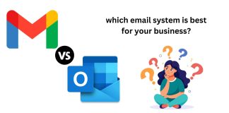 Gmail vs. Outlook – Which Email System is Best for Your Business? which email system is best for your business?