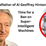Godfather of AI Geoffrey Hinton Warns: Time for a Ban on Super-Intelligent Machines AI pioneer Geoffrey Hinton urges a global ban on super-intelligent AI, warning of existential risks if machines surpass human control