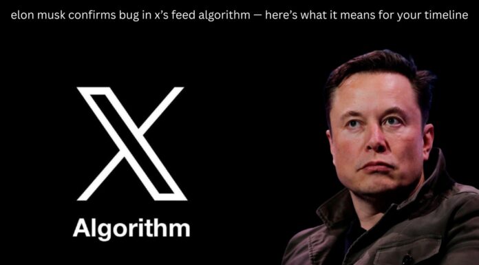Elon Musk Confirms Bug in X’s Feed Algorithm — Here’s What It Means for Your Timeline Elon Musk confirms a major bug in X’s ‘For You’ algorithm that reduced visibility of followed accounts; fix and new settings are rolling out soon.